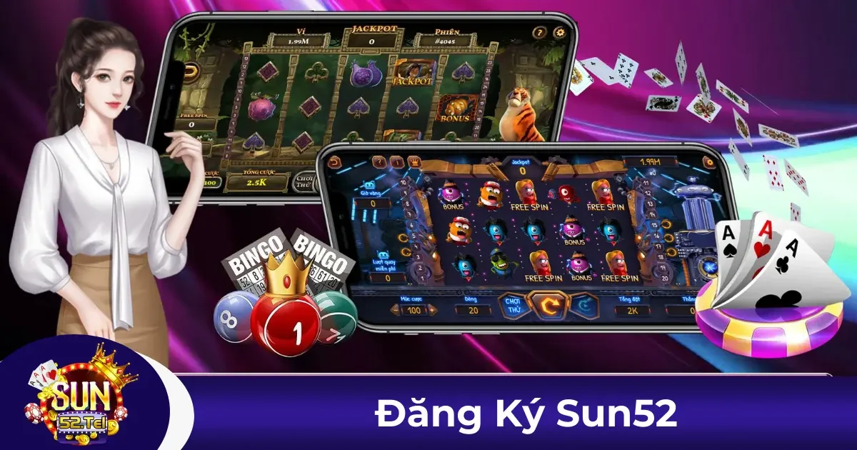 Đăng Ký Sun52 - Gia Nhập Cổng Game Đỉnh Cao Chỉ Vài Phút 1 Hướng dẫn đăng ký tài khoản tại Sun52 một cách nhanh chóng