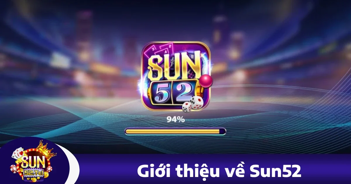 Giới Thiệu Về sun52